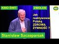 Stanisław Szczepaniak "Jak reaktywować Polską Zdrową żywność?" KINO ŚWIT ZWOLEŃ 2019
